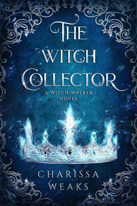 The second book in the witch collector series